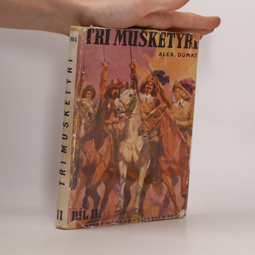 Alexandre Dumas starší Tři mušketýři II