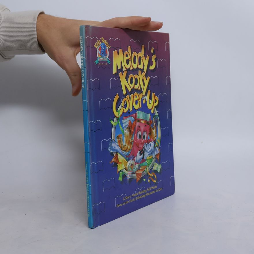 Bob Payne Kids' Praise! Adventure Series: Melody's Kooky Cover-Up