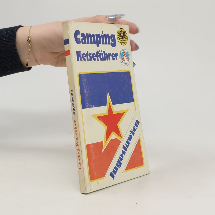 Various authors Camping. Reiseführer. Jugoslavien