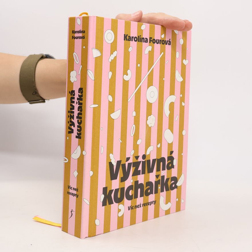 Karolína Fourová Výživná kuchařka