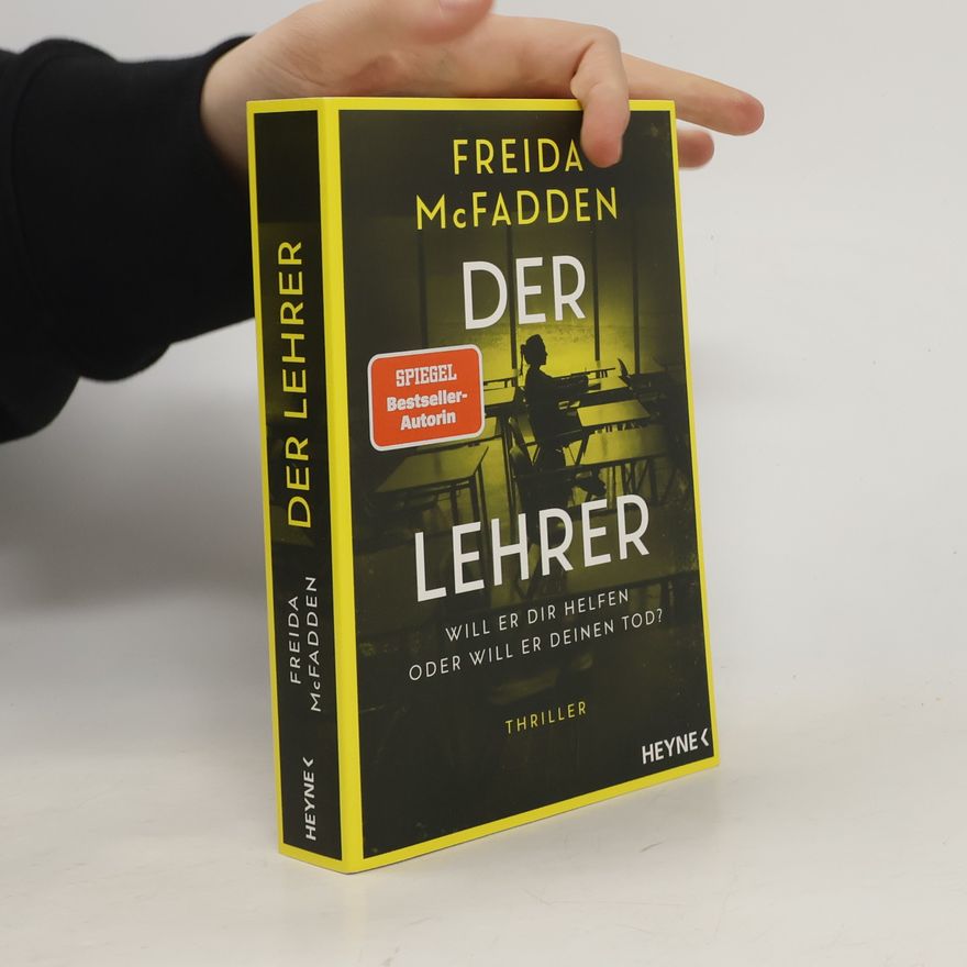 Freida McFadden Der Lehrer – Will er dir helfen oder will er deinen Tod?