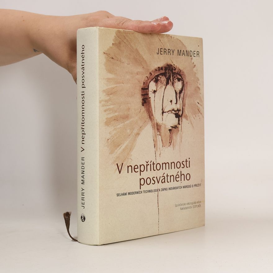 Jerry Mander V nepřítomnosti posvátného