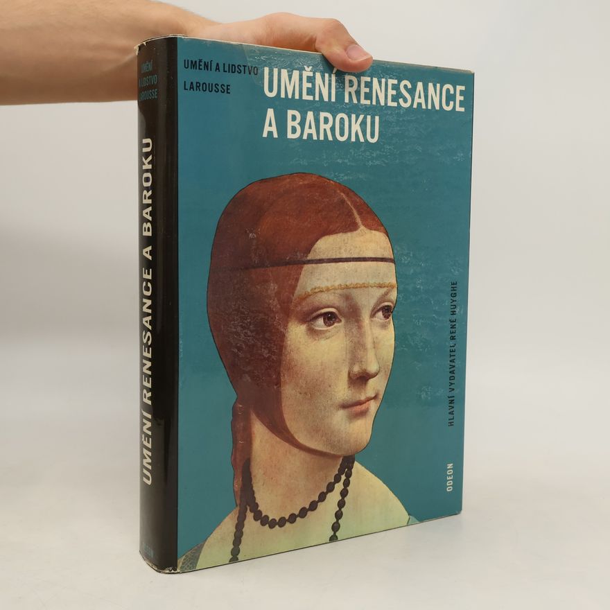 René Huyghe Umění renesance a baroku