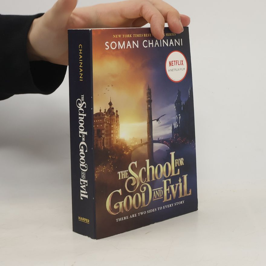 Soman Chainani The School for Good and Evil: Movie Tie-In Edition