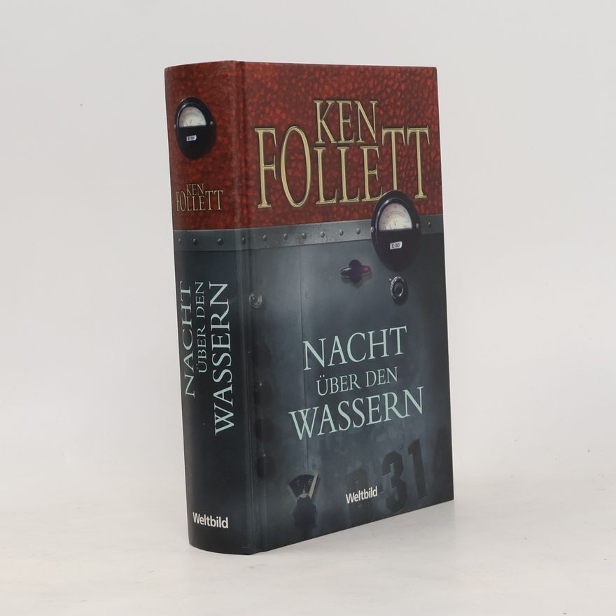 Ken Follett Nacht über den Wassern