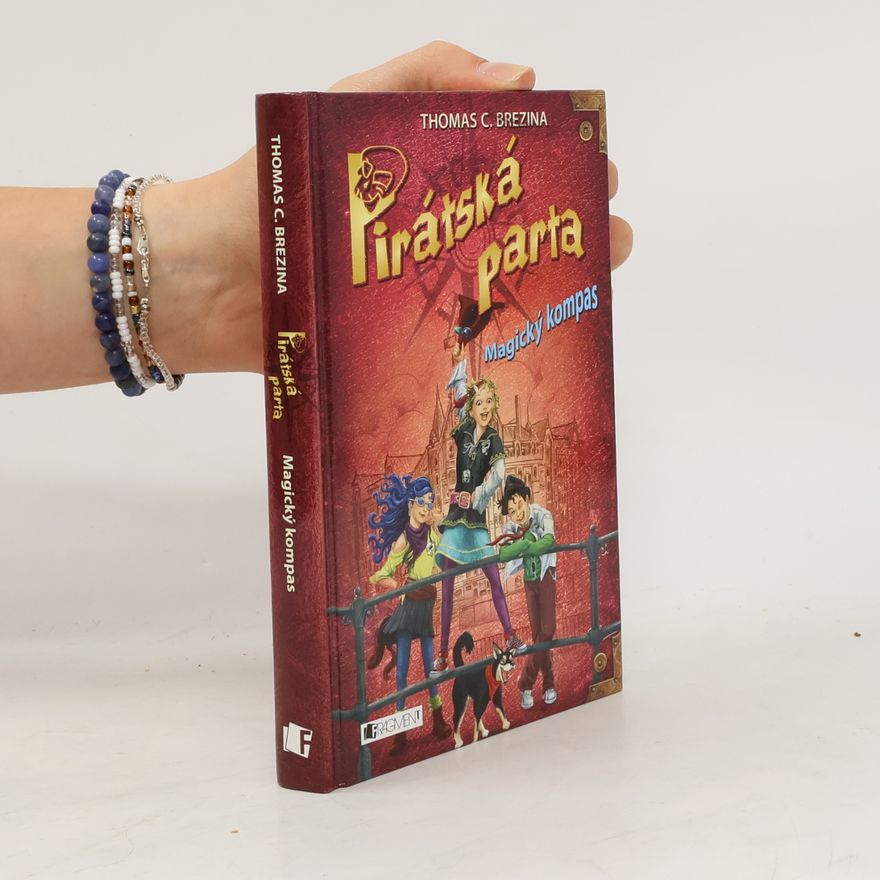 Thomas Brezina Pirátská parta. Magický kompas