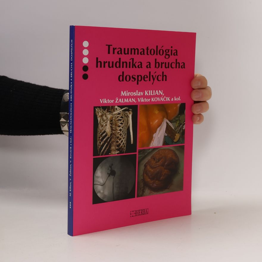 Viktor Kováčik Traumatológia hrudníka a brucha dospelých