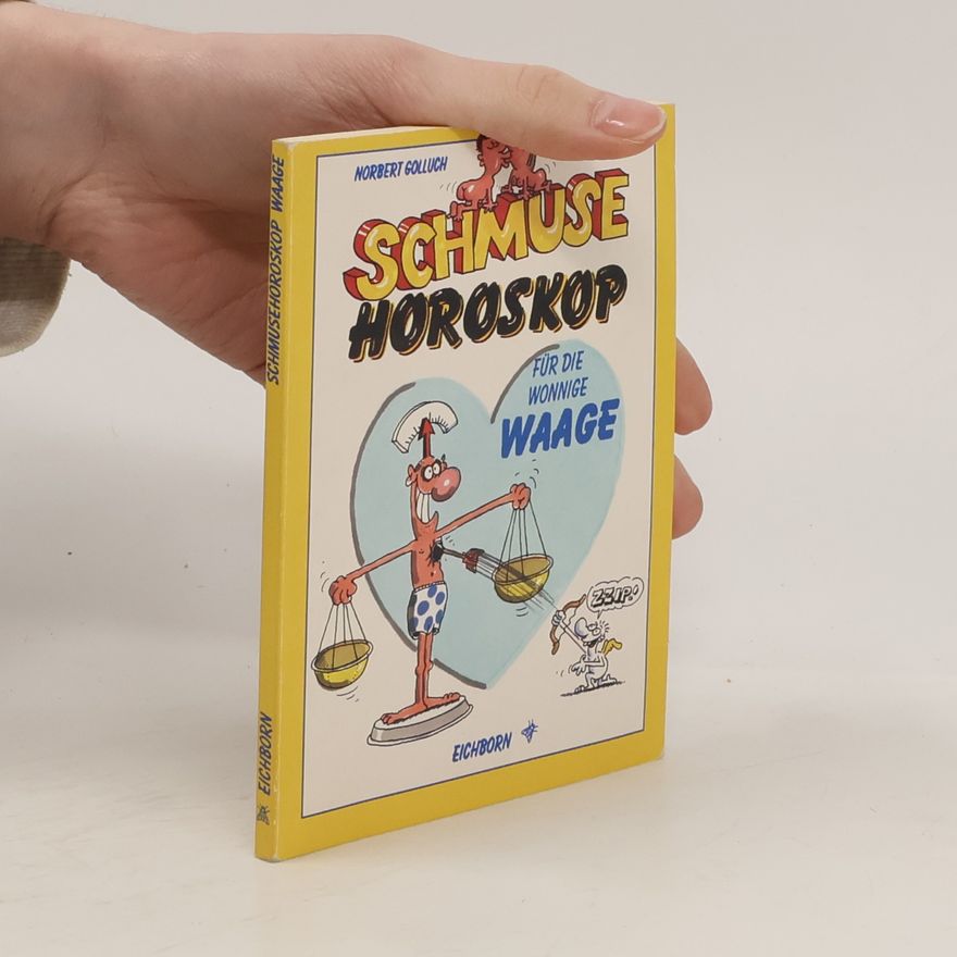Rolf Kutschera Schmuse-Horoskop für die wonnige Waage