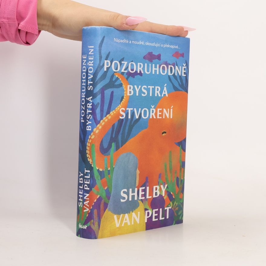 Shelby Van Pelt Pozoruhodně bystrá stvoření