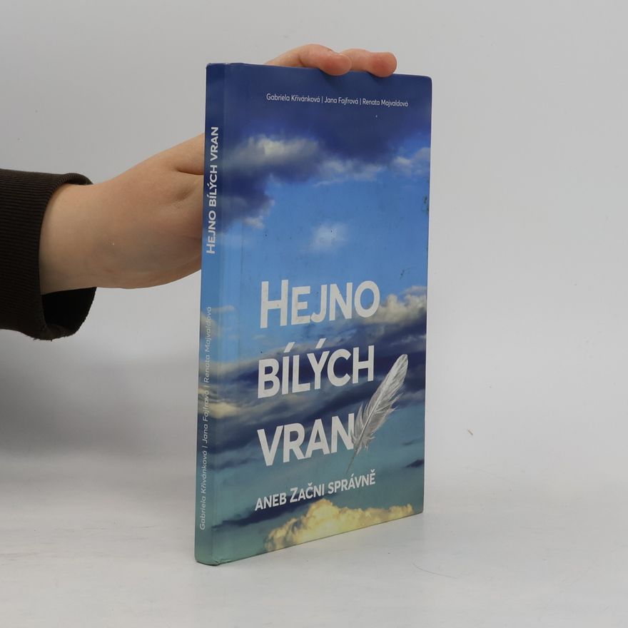 Renata Majvaldová Hejno bílých vran aneb Začni správně