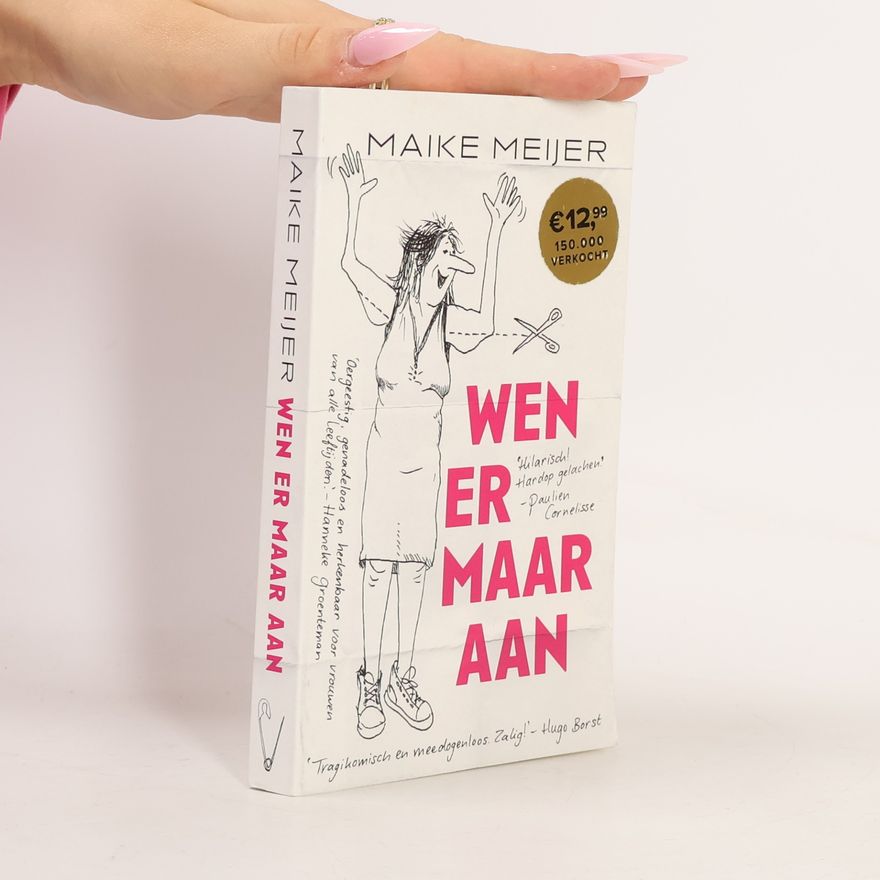 Maike Meijer Wen er maar aan