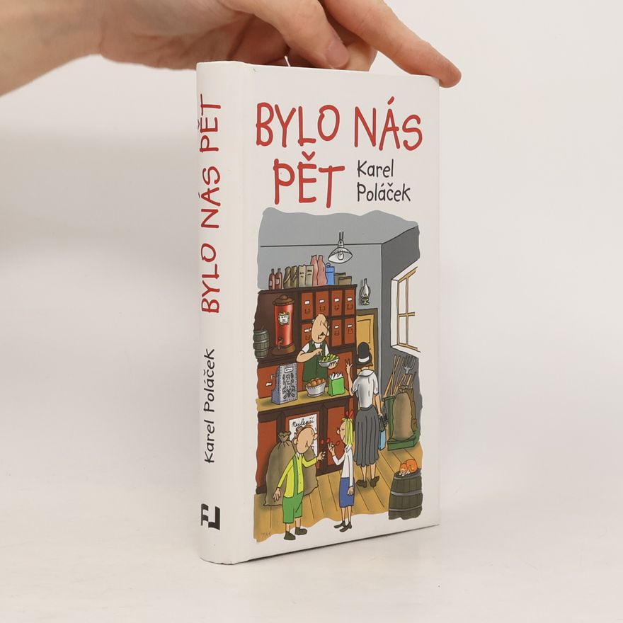 Karel Poláček Bylo nás pět