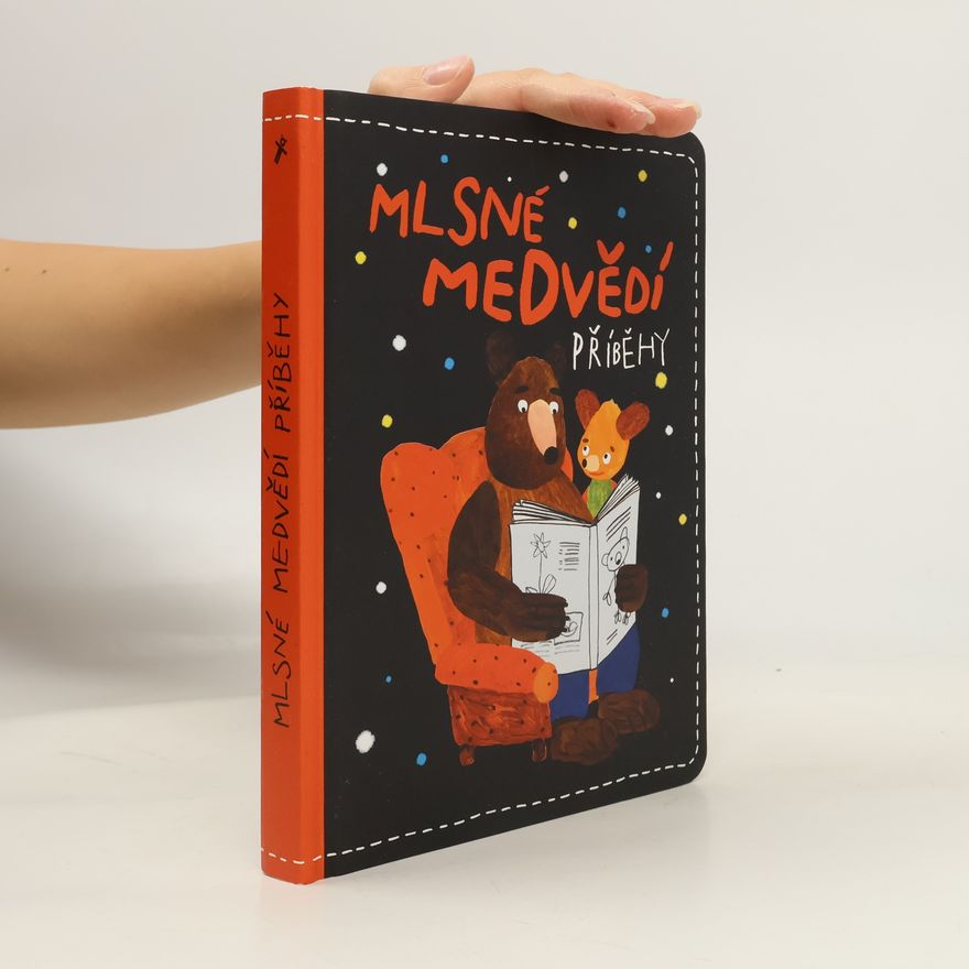 Milada Těšitelová Mlsné medvědí příběhy