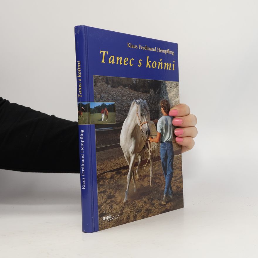 Klaus Ferdinand Hempfling Tanec s koňmi