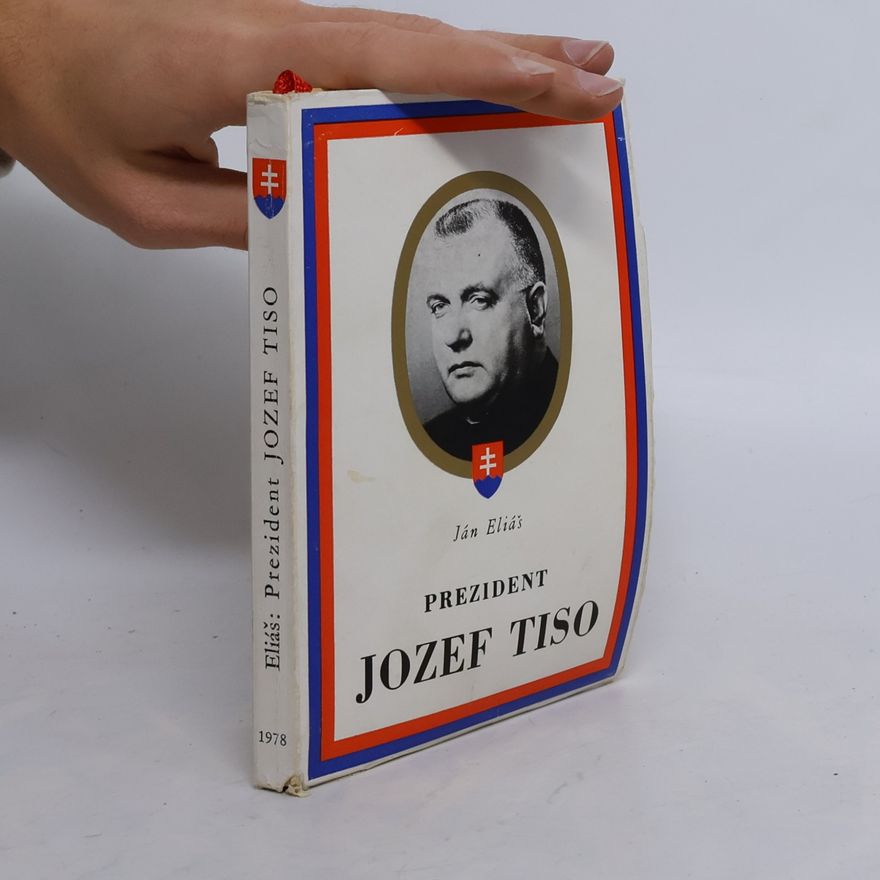 Jan Eliáš Prezident Jozef Tiso