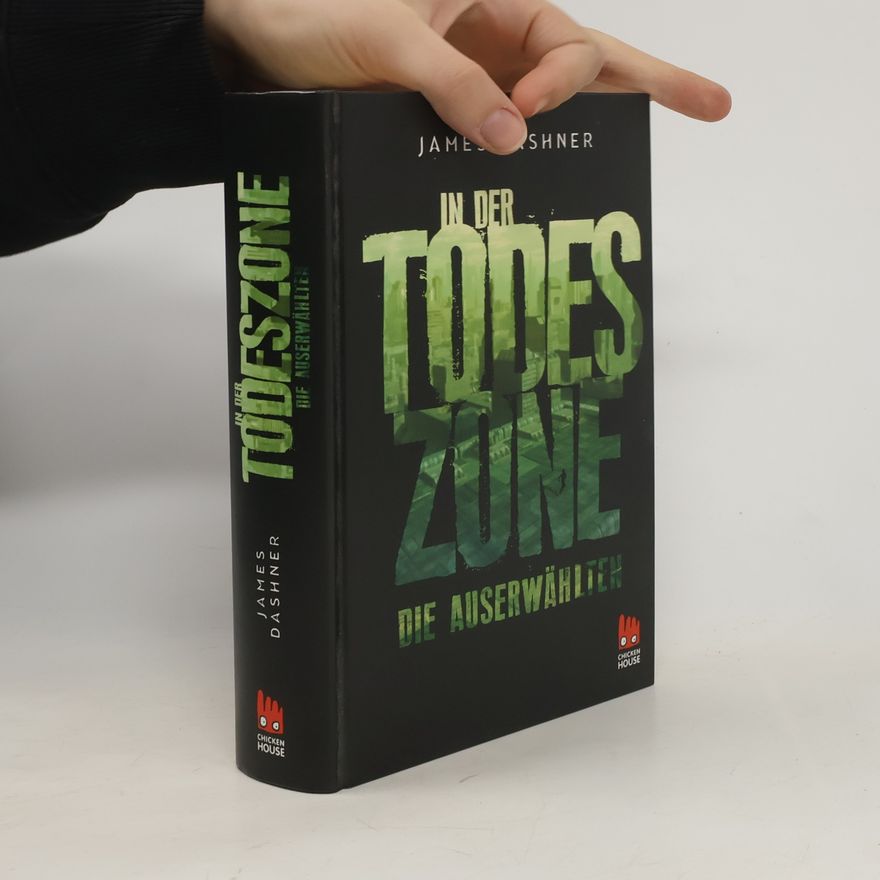 James Dashner Die Auserwählten - In der Todeszone