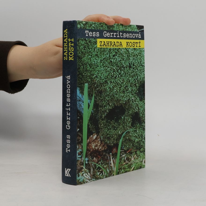 Tess Gerritsen Zahrada kostí