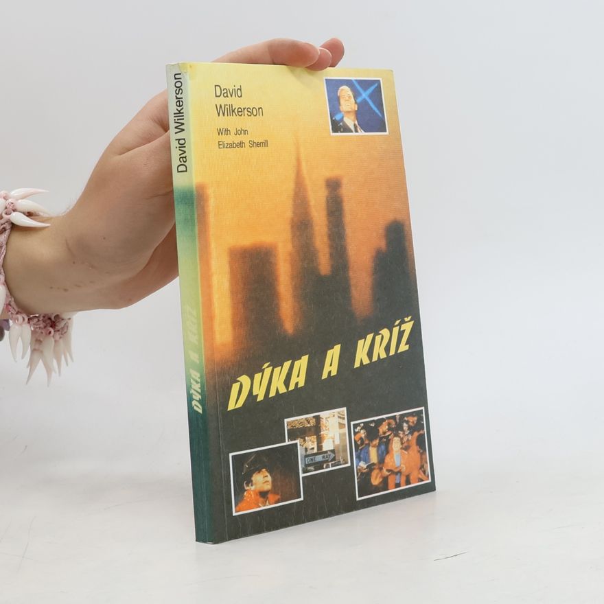 David Wilkerson Dýka a kríž