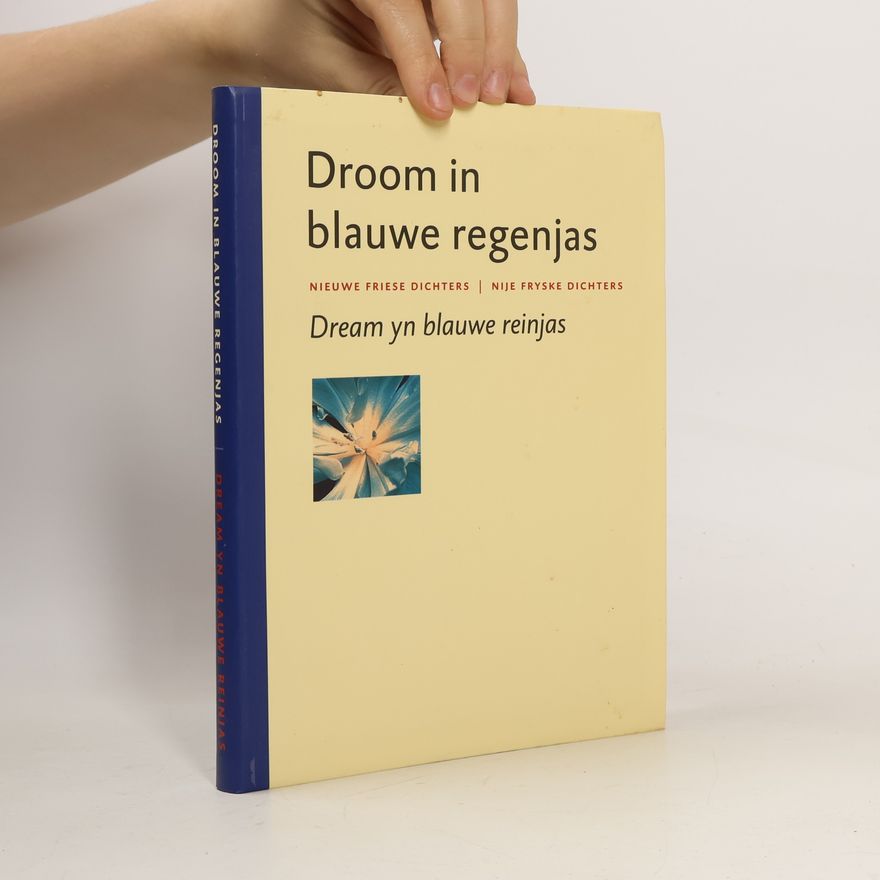 Hein Jaap Hilarides Nieuwe Friese Dichters / Nije Fryske Dichters: Droom in blauwe regenjas = Dream yn blauwe reinjas