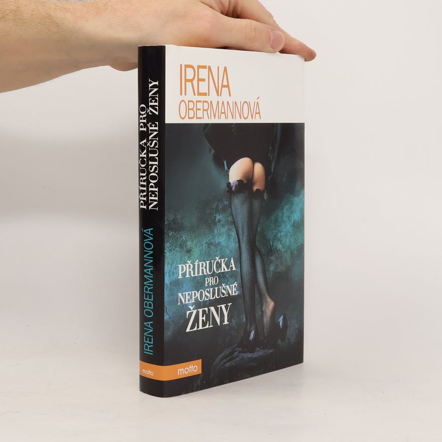 Irena Obermannová Příručka pro neposlušné ženy