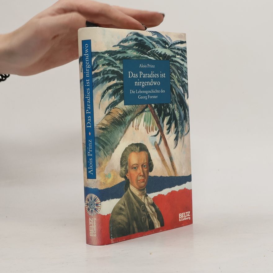 Alois Prinz Das Paradies ist nirgendwo