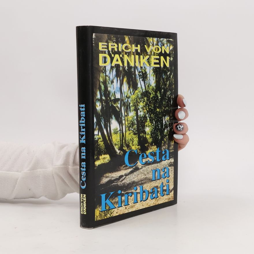 Erich von Däniken Cesta na Kiribati