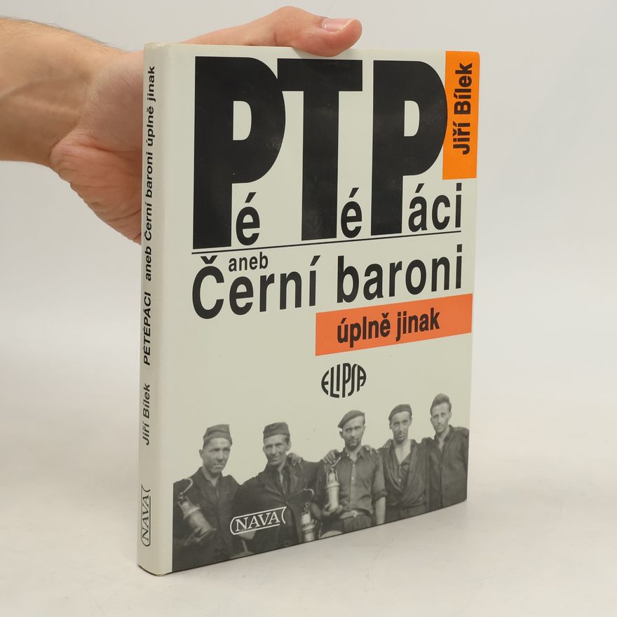 Jiří Bílek Pétépáci aneb Černí baroni úplně jinak
