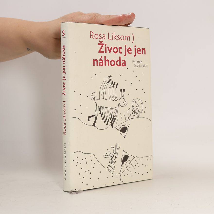 Rosa Liksom Život je jen náhoda