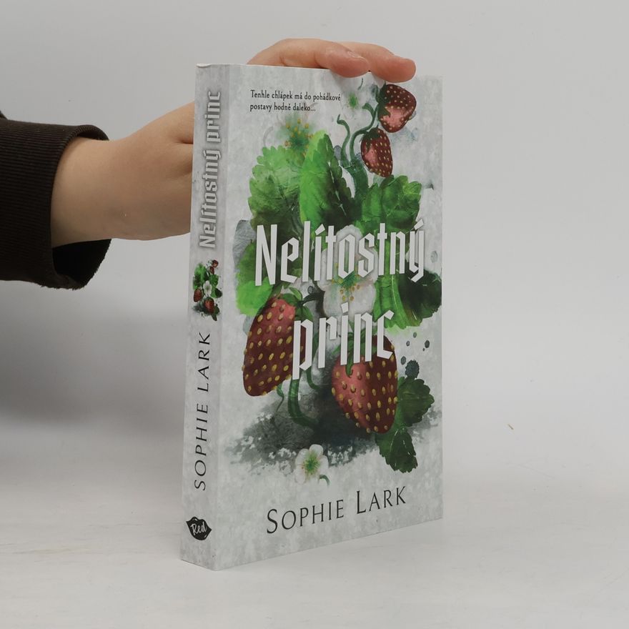 Sophie Lark Nelítostný princ