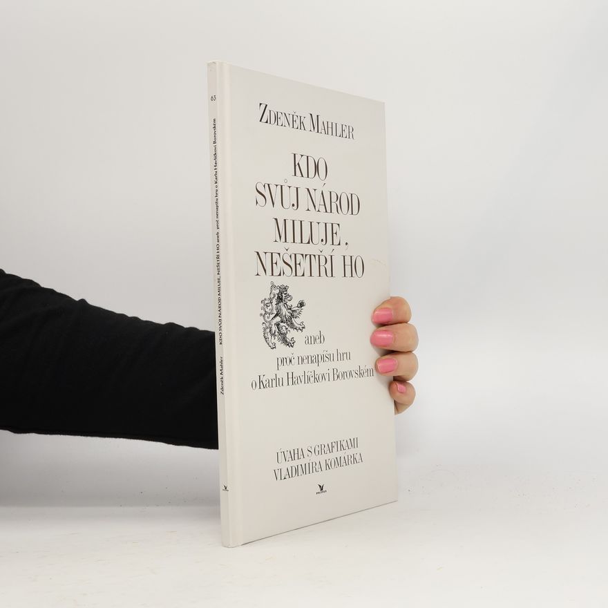 Vladimír Komárek Kdo svůj národ miluje, nešetří ho. Úvaha s grafikami Vladimíra Komárka