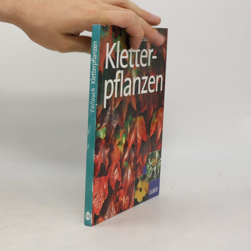 Rolf Callauch Kletterpflanzen
