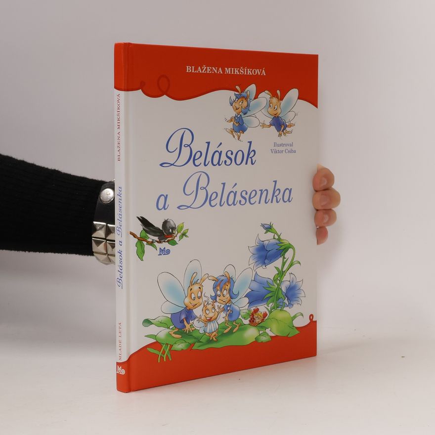 Blažena Mikšíková Belások a Belásenka