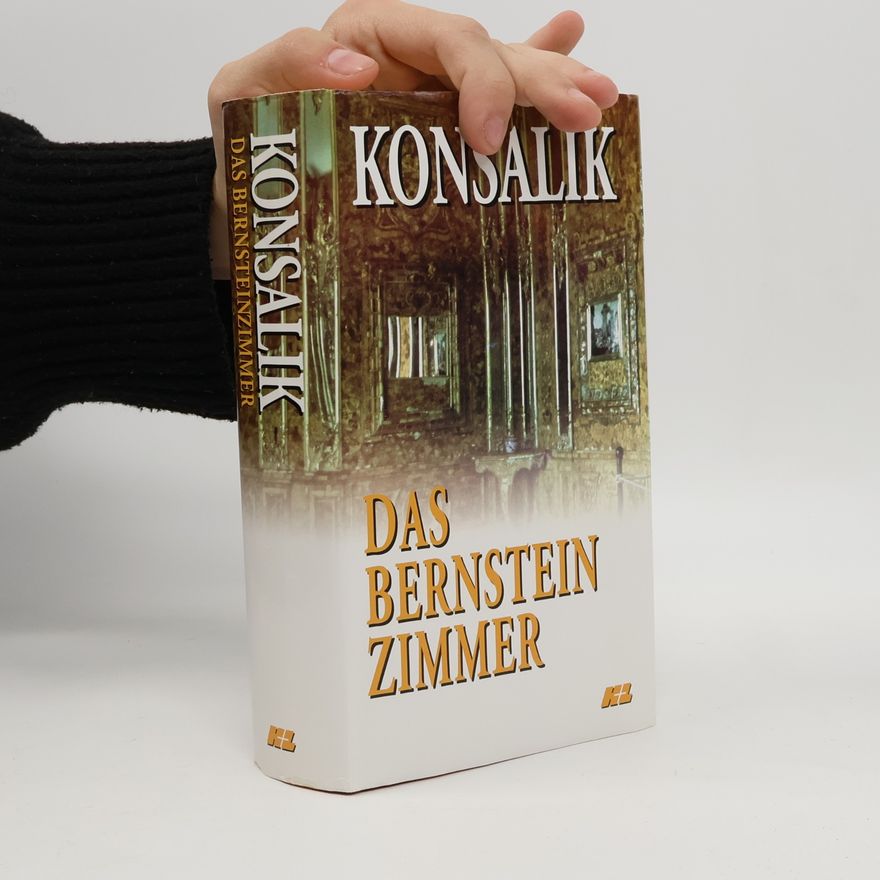 Heinz Günther Konsalik Das Bernsteinzimmer