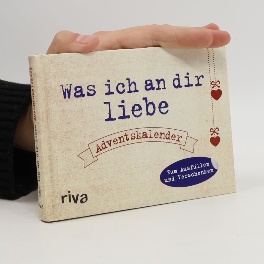 Alexandra Reinwarth Was ich an dir liebe - Adventskalender