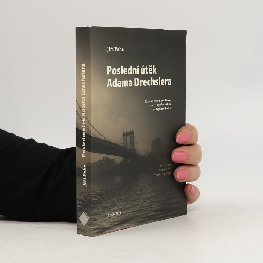 Jiří Pehe Poslední útěk Adama Drechslera