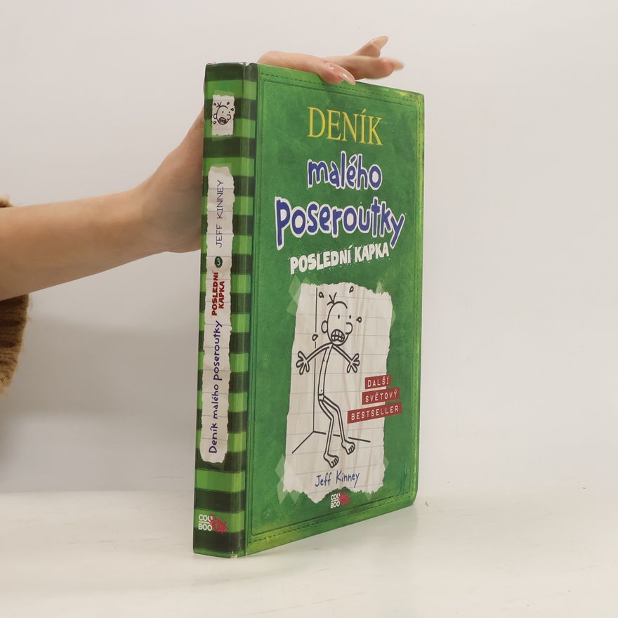 Jeff Kinney Deník malého poseroutky 3. Poslední kapka