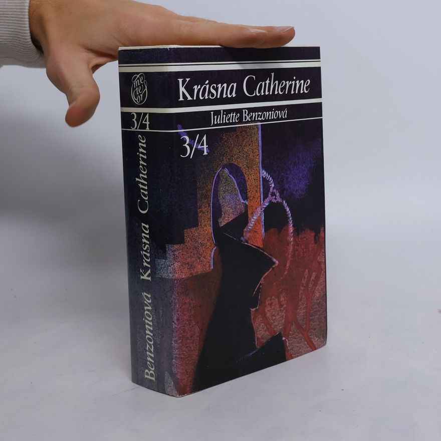 Juliette Benzoni Krásna Catherine 3/4