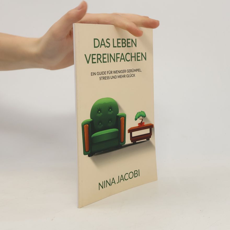 Nina Jacobi Das Leben vereinfachen