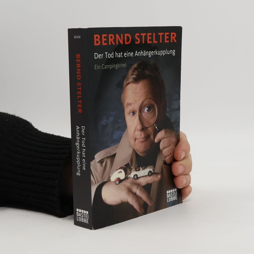Bernd Stelter Der Tod hat eine Anhängerkupplung