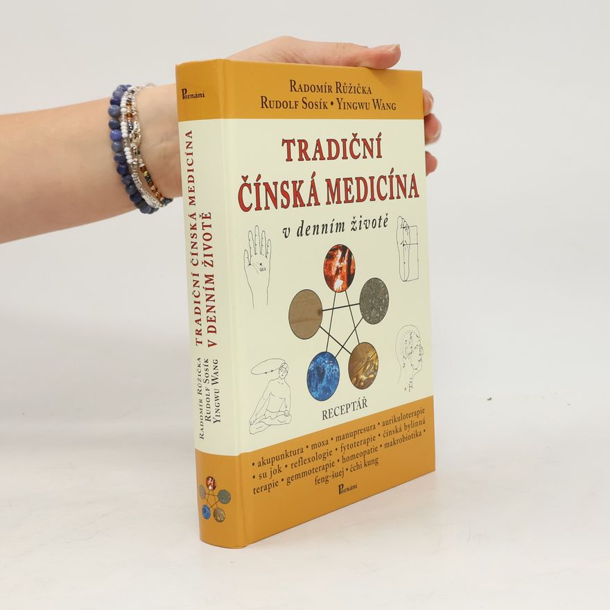 Yingwu Wang Tradiční čínská medicína v denním životě