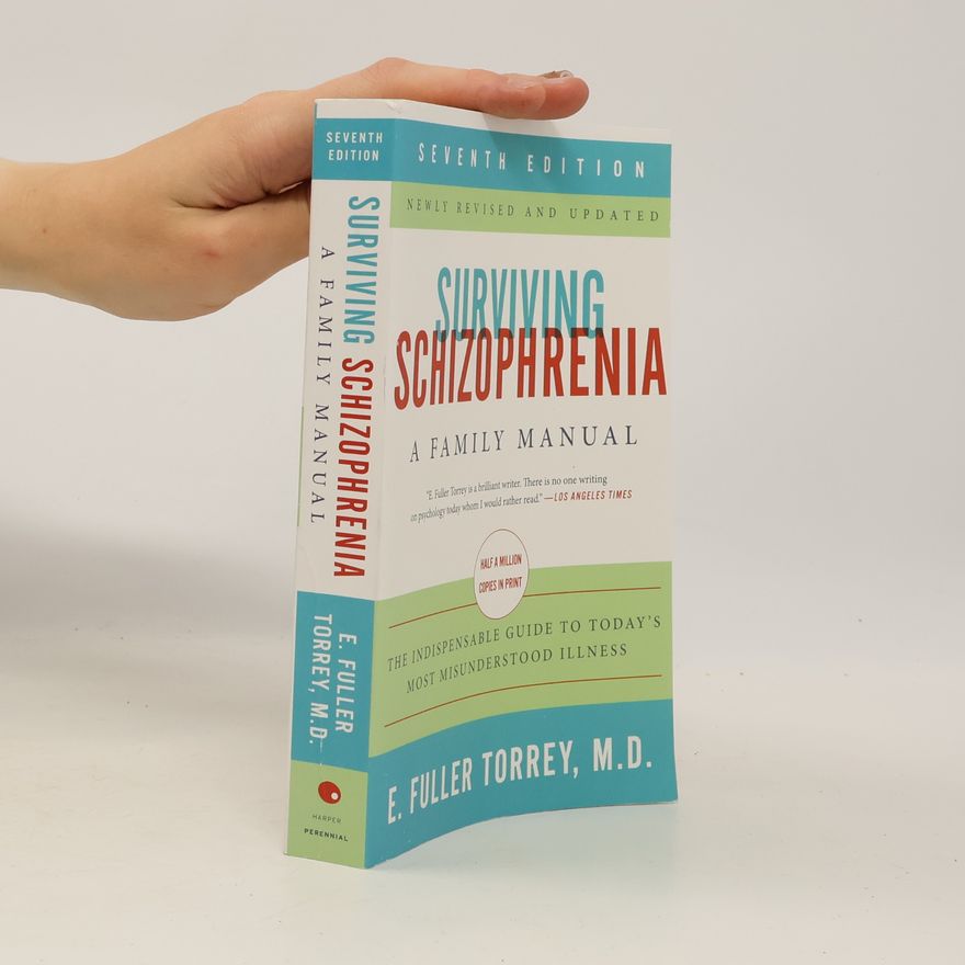 E. Fuller Torrey Surviving Schizophrenia
