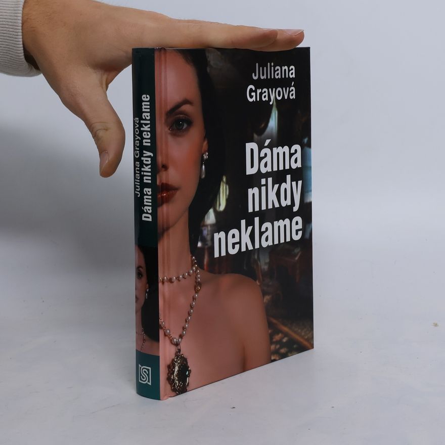 Juliana Gray Dáma nikdy neklame