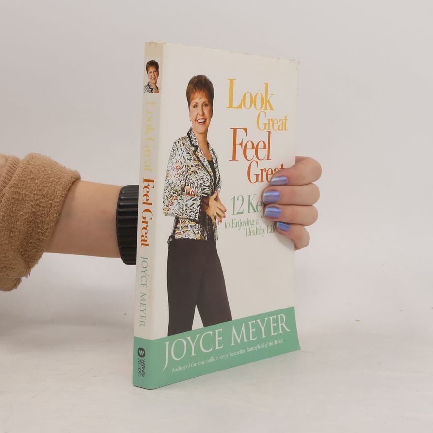 Joyce Meyer Look Great, Feel Great