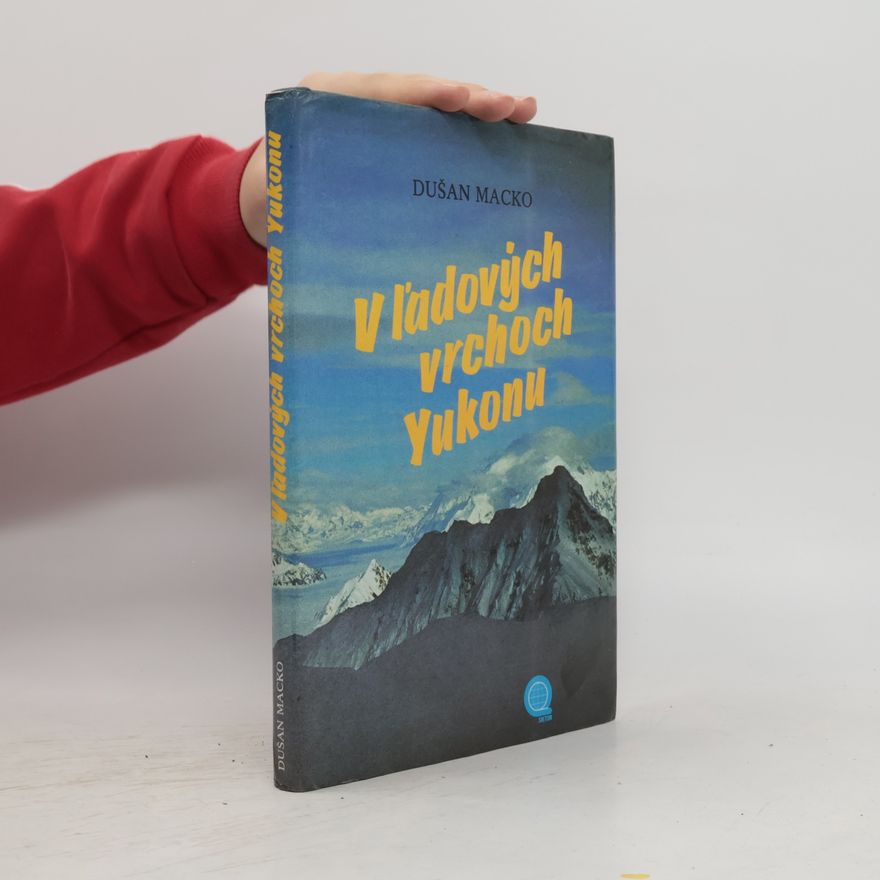 Dušan Macko V ľadových vrchoch Yukonu