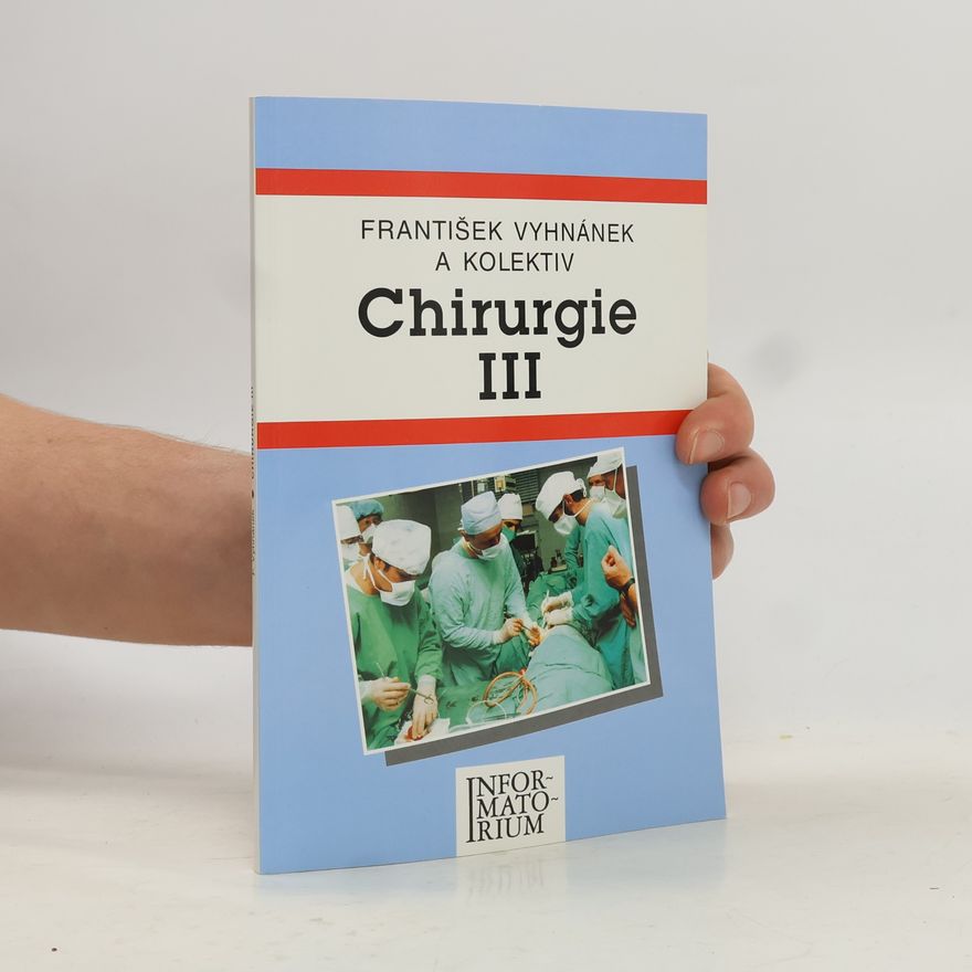 František Vyhnánek Chirurgie III
