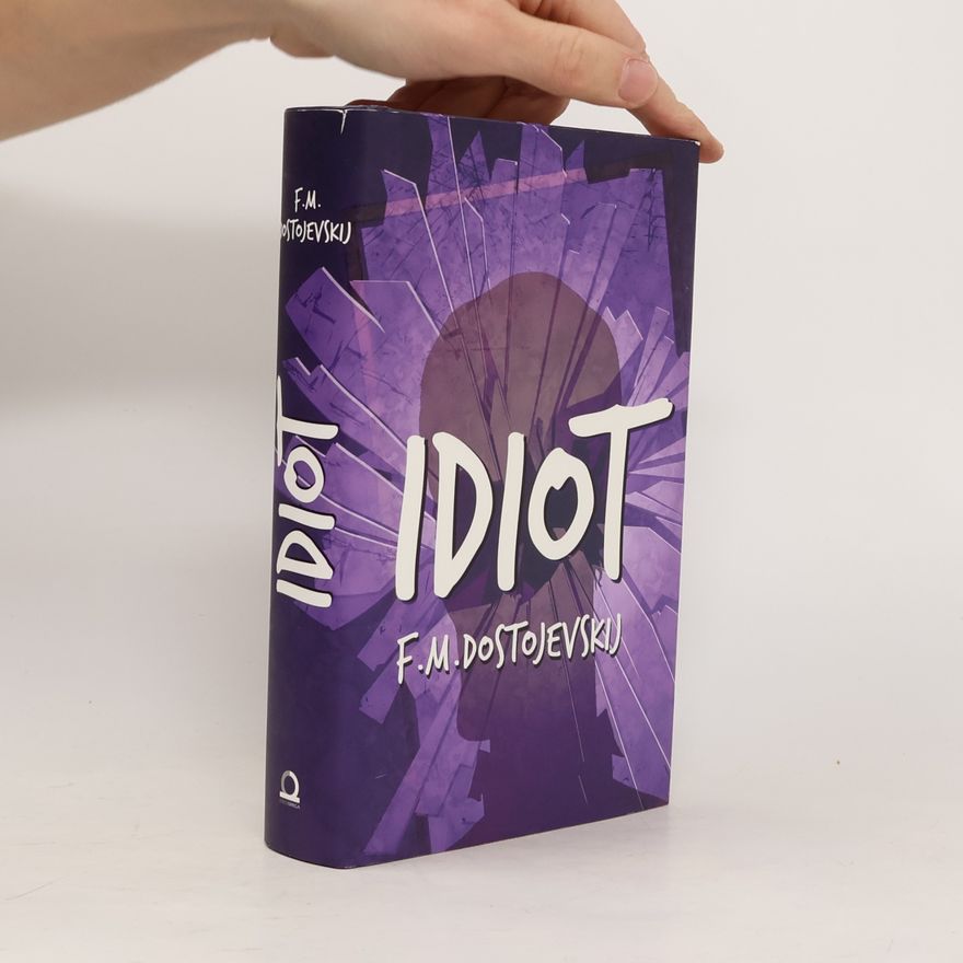 Fjodor Michajlovič Dostojevskij Idiot