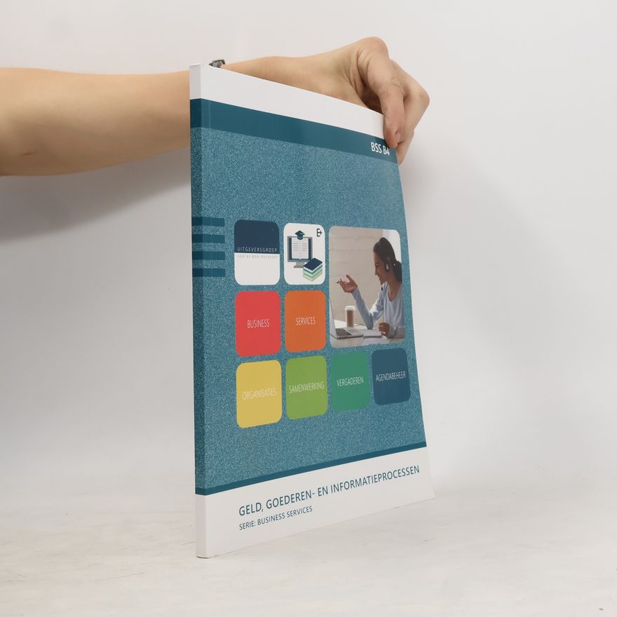 Various authors Business Services: BSS B4: Geld, Goederen- en Informatieprocessen