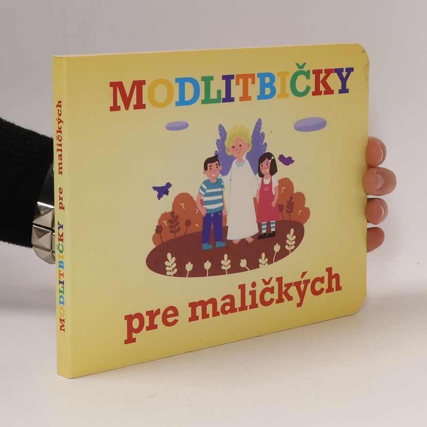 Kolektiv autorů Modlitbičky pre maličkých