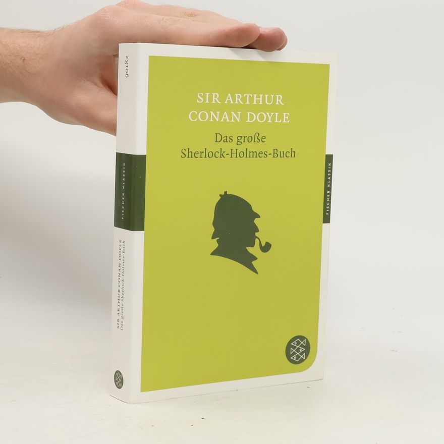 Arthur Conan Doyle Das große Sherlock-Holmes-Buch