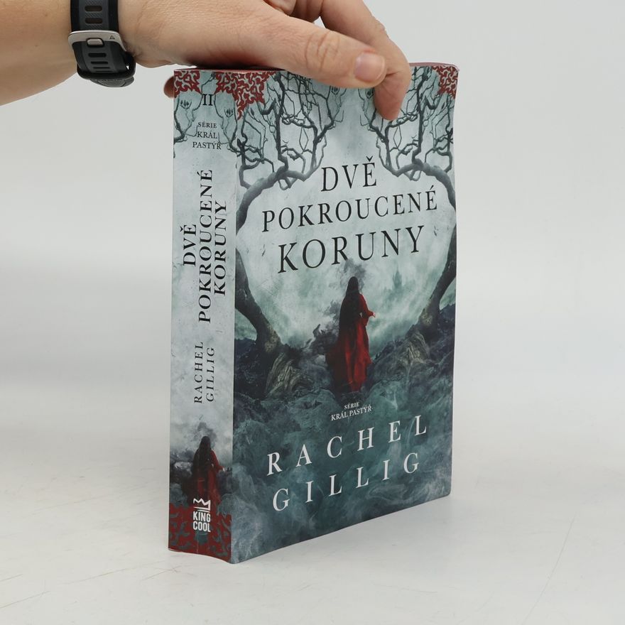 Rachel Gillig Dvě pokroucené koruny